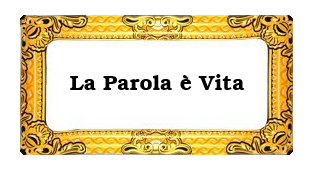 La Parola è Vita